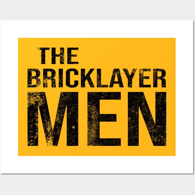 The bricklayer men funny saying gift Wall Art by POS